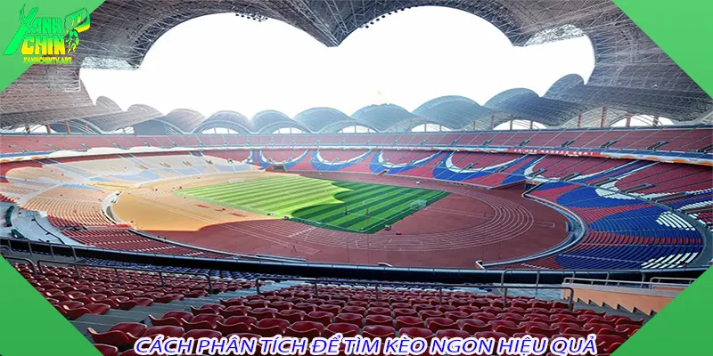 Cách phân tích để tìm kèo ngon hiệu quả