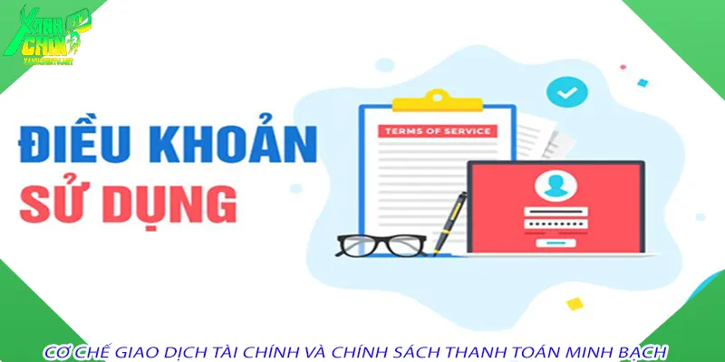 Cơ chế giao dịch tài chính và chính sách thanh toán minh bạch