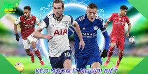 Kèo ngon ít người biết