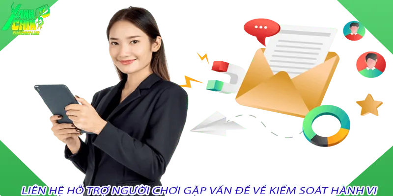 Liên hệ hỗ trợ người chơi gặp vấn đề về kiểm soát hành vi