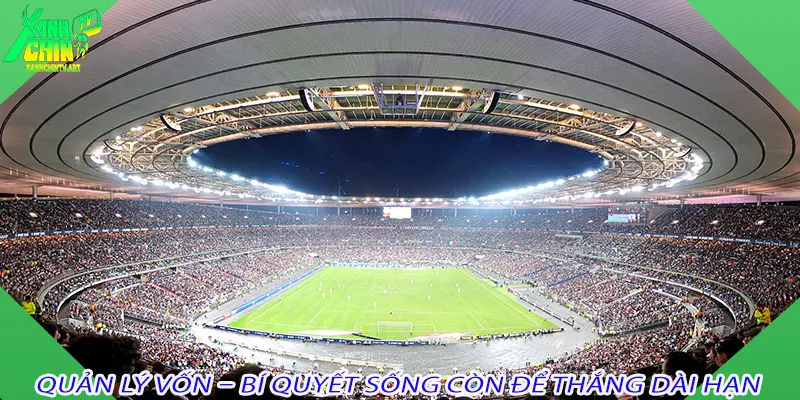 Quản lý vốn – bí quyết sống còn để thắng dài hạn