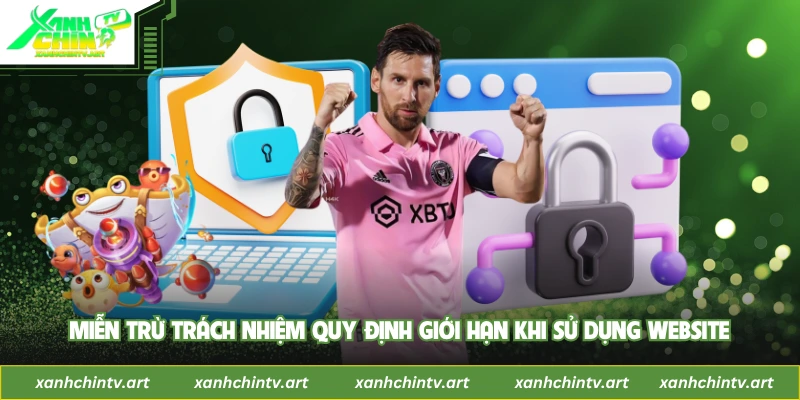 Miễn trừ trách nhiệm quy định giới hạn khi sử dụng website